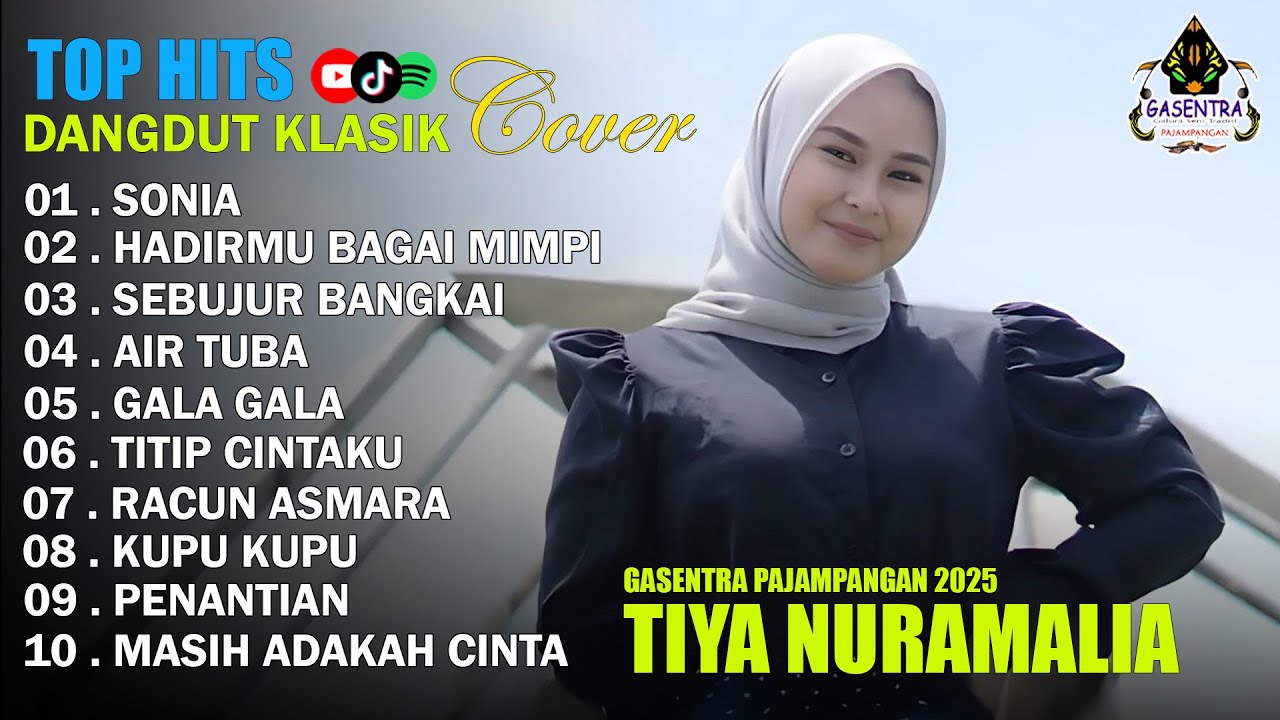 TIYA NURAMALIA - SONIA - HADIRMU BAGAI MIMPI || DANGDUT LAWAS FULL ALBUM - GASENTRA 2025