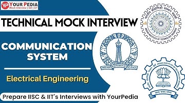 Communication System Mock interview | Got call from IIT Roorkee, IIT Bombay & IISC Bangalore | EE