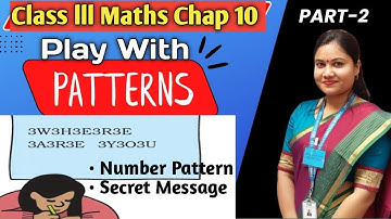 Play With Patterns Class 3 Maths Chapter 10-Part 2 / NCERT Class3 Maths Number Patterns | CBSE NCERT