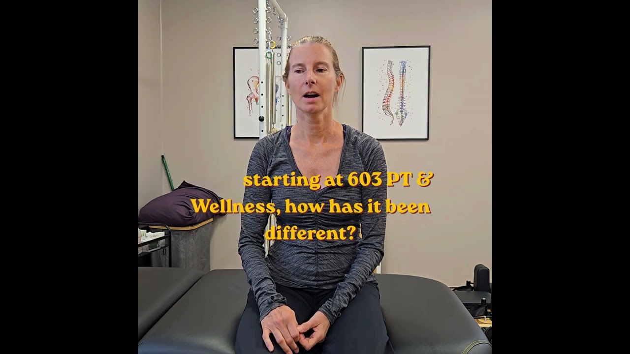 Why Caroline Chose 603 PT & Wellness Over Traditional Healthcare Pathway