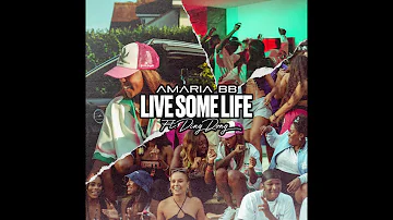 AMARIA BB - Live Some Life ft. DING DONG (Instrumental)