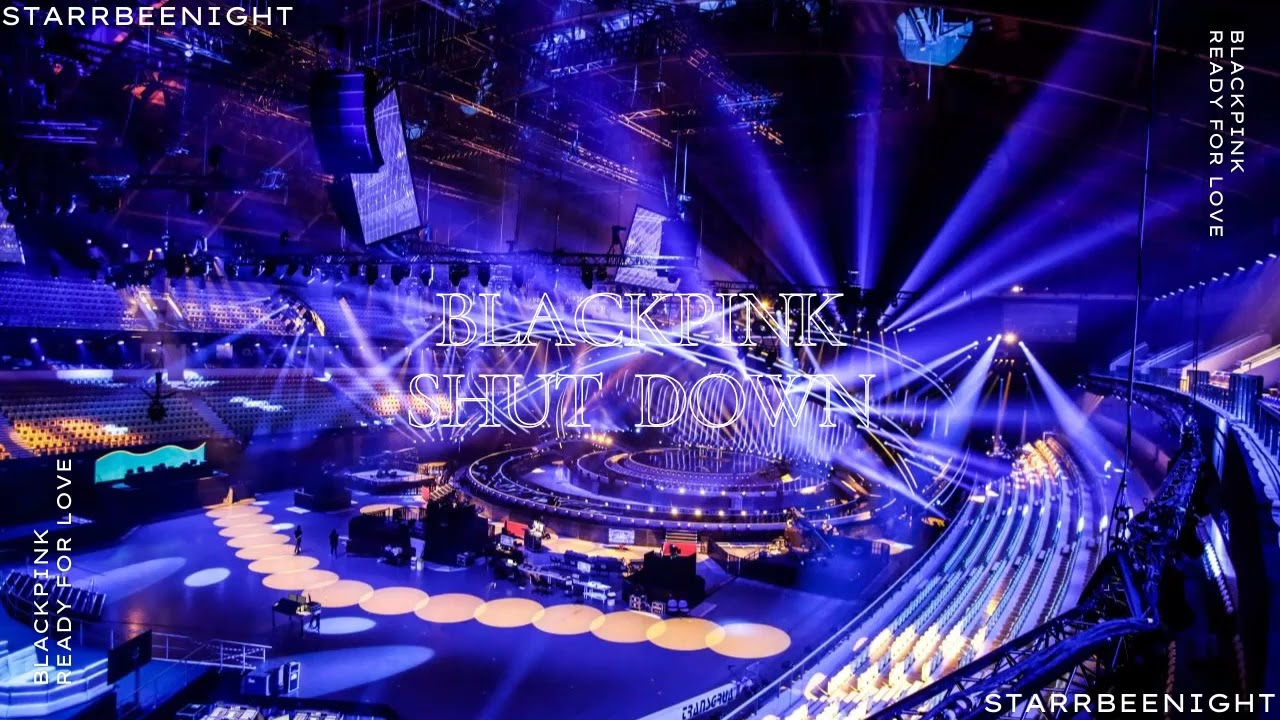 BLACKPINK - 'Shut Down' [EMPTY ARENA]/CONCERT HALL][USE EARPHONES]