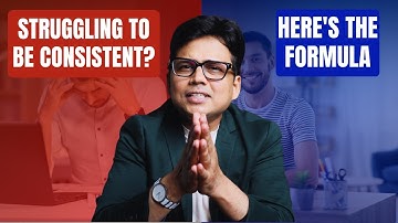 Hacks to Finally Stay Consistent & Finish What You Start. By Dr MD Ahmed.