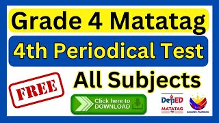 Grade 4 Matatag 4th Periodical Test (Free Download)