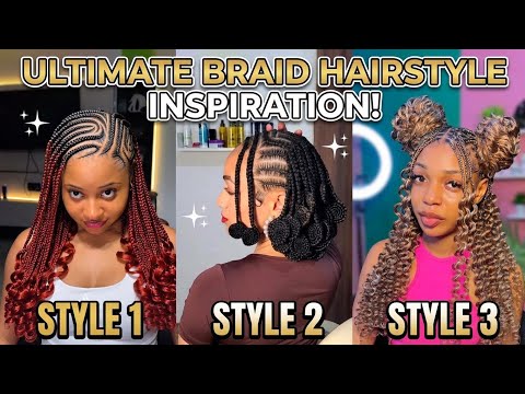 Mind blowing braid hairstyle transformation inspiration for black women