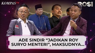 Ade Darmawan Ngaku Ngambek ke Prabowo, Kubu Roy Suryo: Presiden Milik Semua Rakyat | ROSI