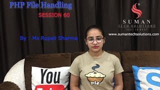 Php file handling |  Session 60 | by : #MsRupaliSharma |#SumanTechSolutions | #PhpFileHandling