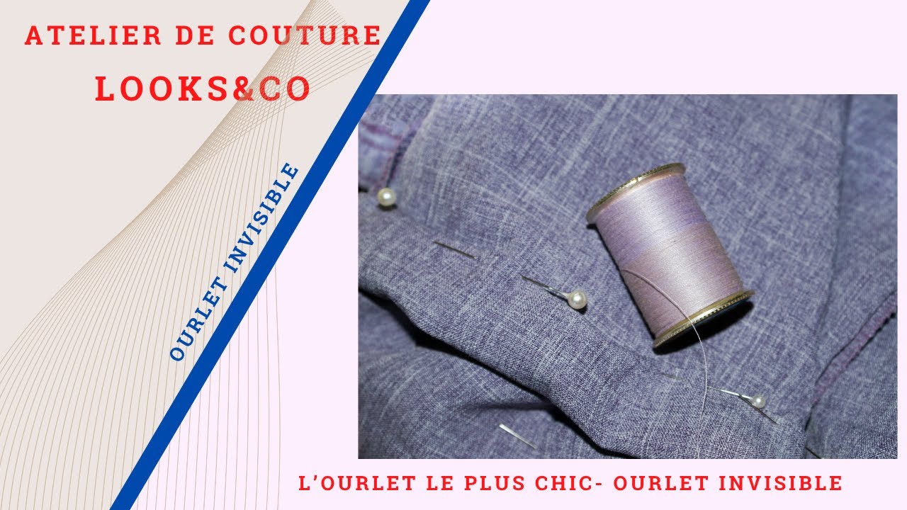 L'ourlet le plus chic - l'ourlet invisible