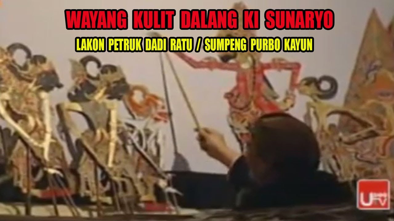 FULL WAYANG KULIT DALANG KI SUNARYO I LAKON PETRUK DADI RATU 