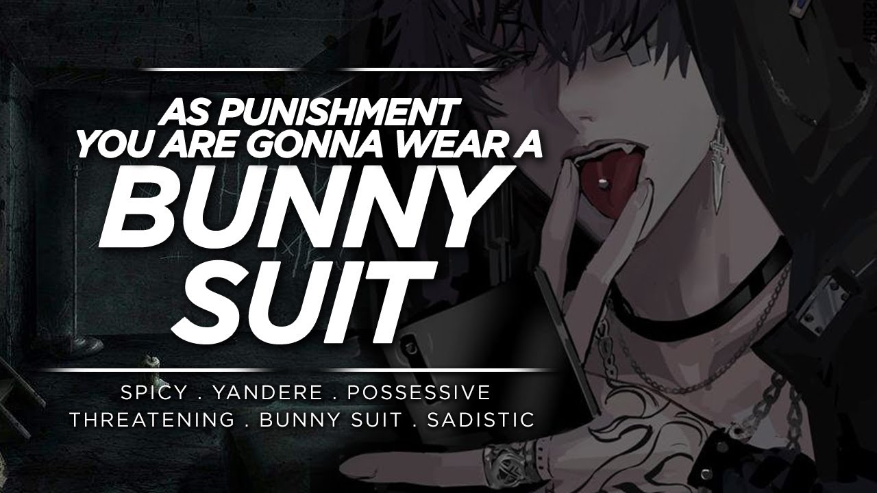 [Boyfriend ASMR] Yandere Kidnapper forces you to wear Bunny Suit [M4F][Obsessive][stalking][sadist]