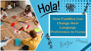 How Families Can Change Their Language Preference in Focus