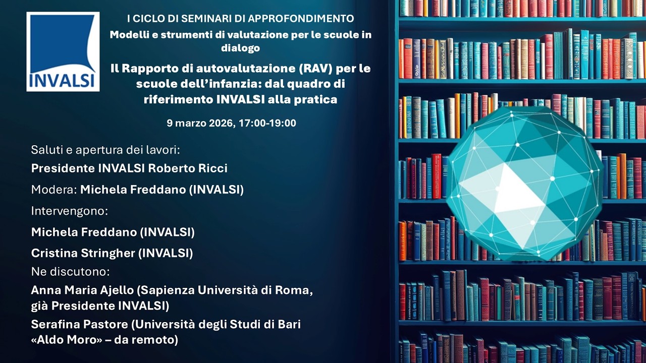 2° ed Il RAV per le scuole dell’infanzia: dal quadro di riferimento INVALSI alla pratica, 09/03/2026