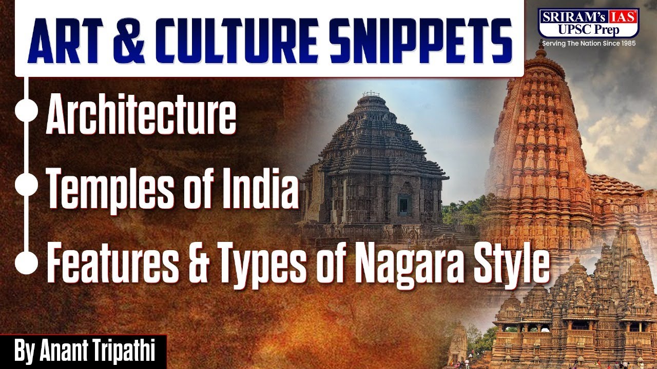 Nagara Style Temple Architecture Explained | Art & Culture for UPSC 2026 | SRIRAM's IAS