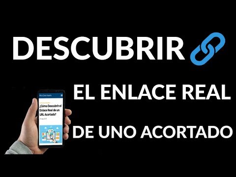 ¿Cómo Descubrir el Enlace Real de un URL Acortado?