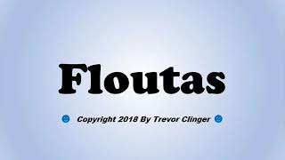 How To Pronounce Floutas (Spanish For Deep Fried Tortillas)
