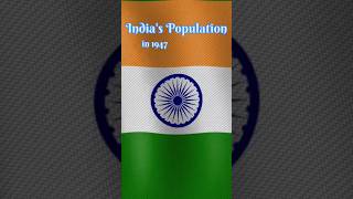 Indias Population 1947 Vs 2024