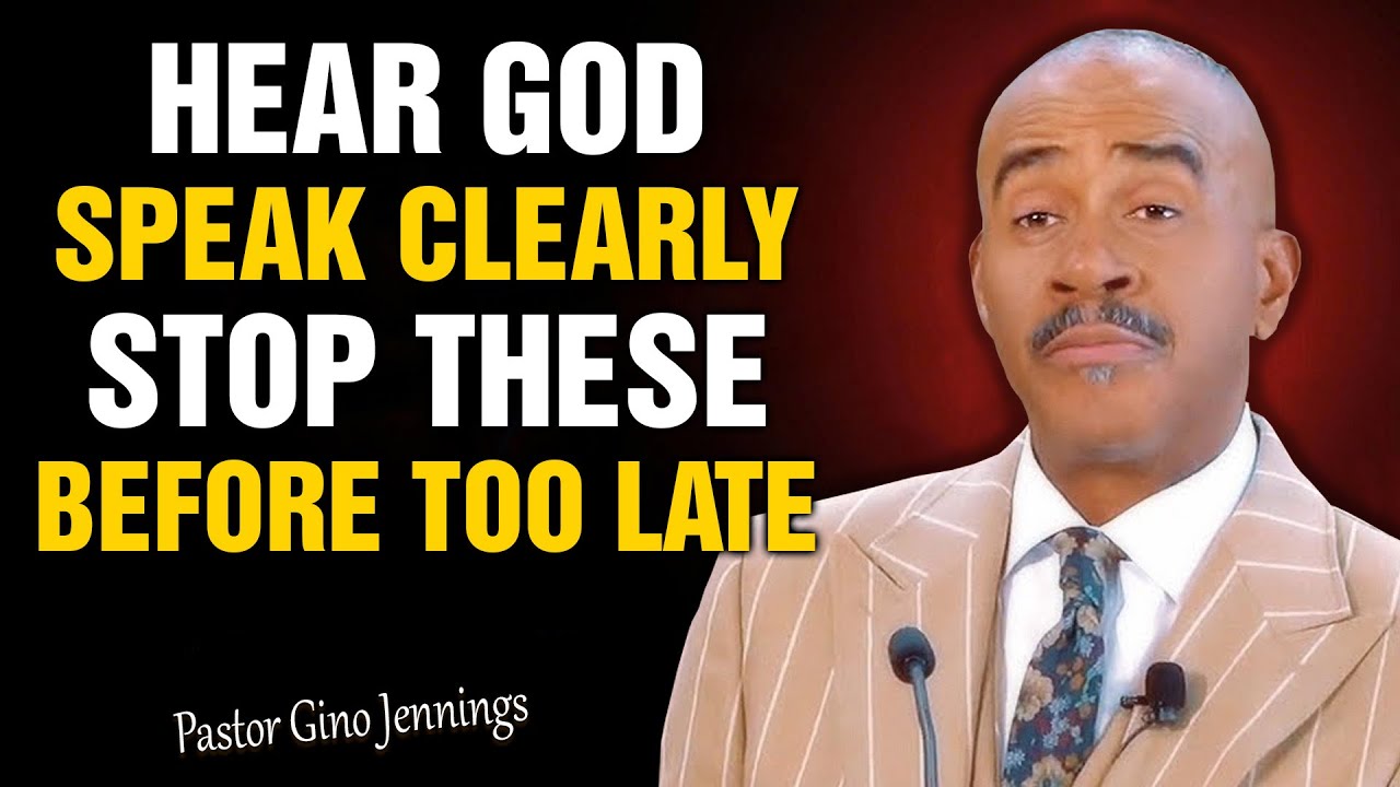 Actually Hear God Speak — Stop These Before It's Too Late ~ Bablical Truths | Pastor Gino Jennings