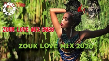 ZOUK LOVE  MIX 2020/ KONPA ZOUK AFROBEATS MIX BY Dj La Tête #zouk