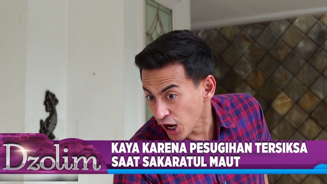 Kaya Karena Pesugihan Tersiksa Saat Sakaratul Maut - Dzolim Part 5 (21/8)