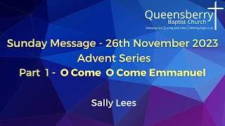 QBC Sunday Message 26th Nov 2023 by Queensberry Baptist Church 43 views 5 months ago 30 minutes