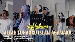 deHakims - Allah Tuhanku Islam Agamaku (recording version)  - Durasi: 3:53. 