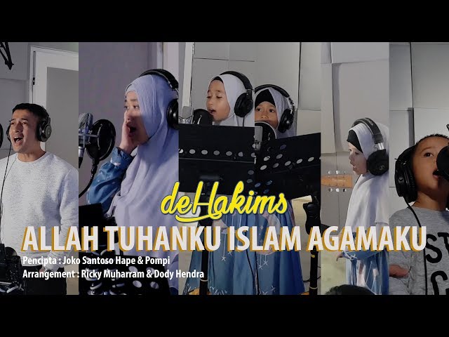 deHakims - Allah Tuhanku Islam Agamaku (recording version) class=