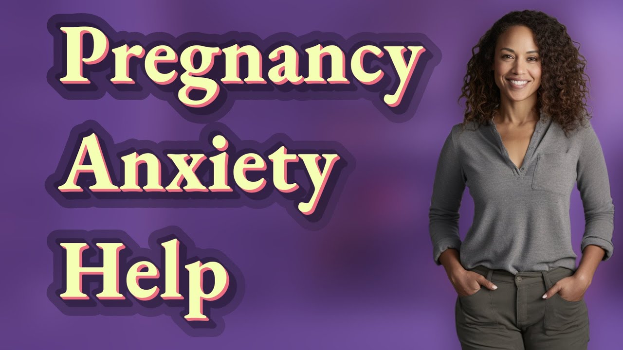 When Is It Time to Seek Help for Pregnancy Anxiety?