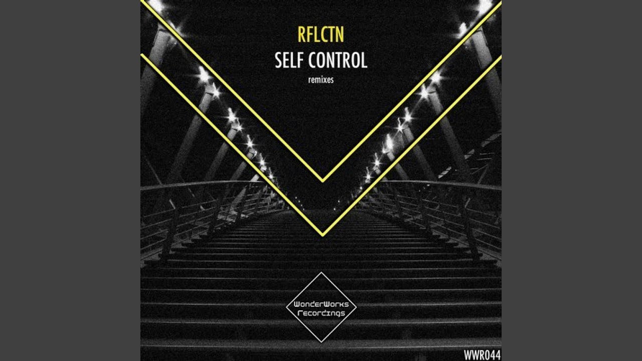 Self Control Original Mix Youtube