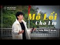 MỞ LỐI CHO EM LƯƠNG QUÝ TUẤN Ft HỮU CÔNG LÊ GIA BẢO Cover Từ Ngày Em đi