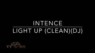 Intence - Light Up (TTRR EXTENDED DJ Version)