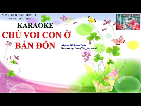 Video KARAOKE HD | CHÚ VOI CON Ở BẢN ĐÔN | ÂM NHẠC LỚP 4 - youtube
