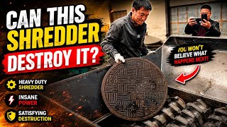 Can the Shredder Crush a Heavy Manhole Cover 😱