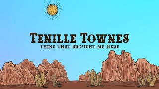 Tenille Townes - Thing That Brought Me Here - Truck Song (Lyrics)