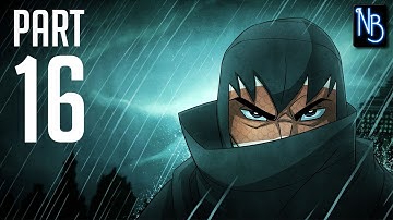 Mark of the Ninja: Remastered Walkthrough Part 16 No Commentary