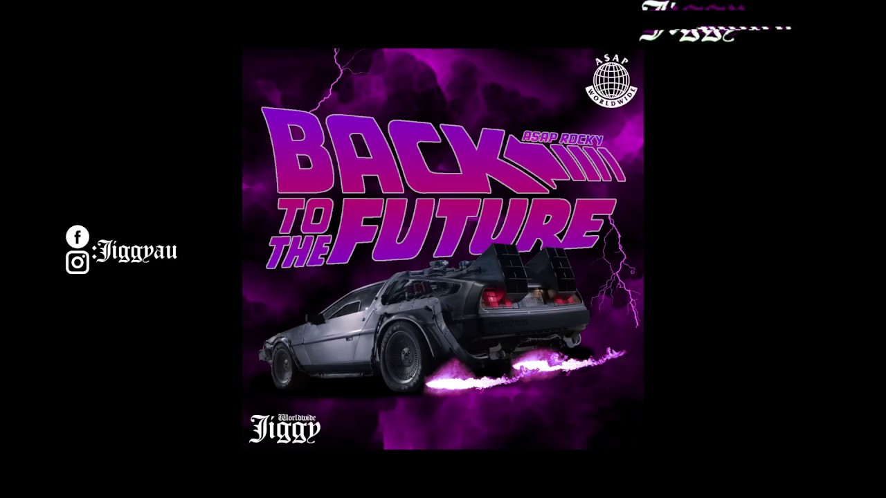 A$Ap Rocky - Back To The Future - Youtube