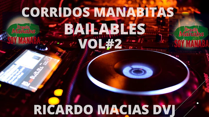 MIX CORRIDOS BAILABLES MANABITAS VOL#2 ((Ricardo D...