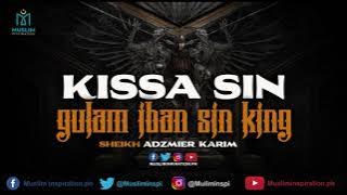 Kissa sin Gulam | Sheikh Adzmier Karim