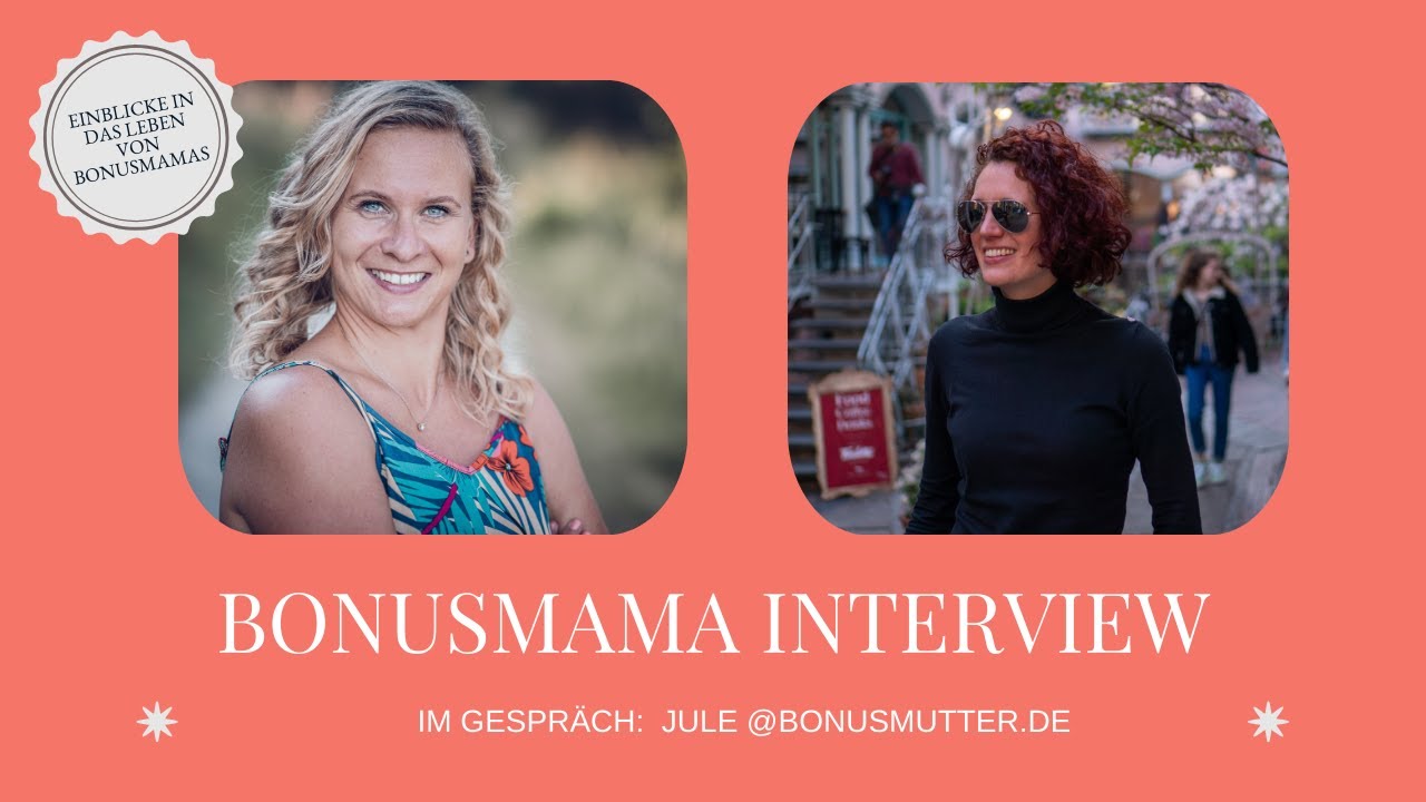 Bonusmutter sein: Die 10 wichtigsten Lektionen mit Jule