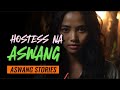 Hostess sa aswang   aswang horror story  tagalog horror story