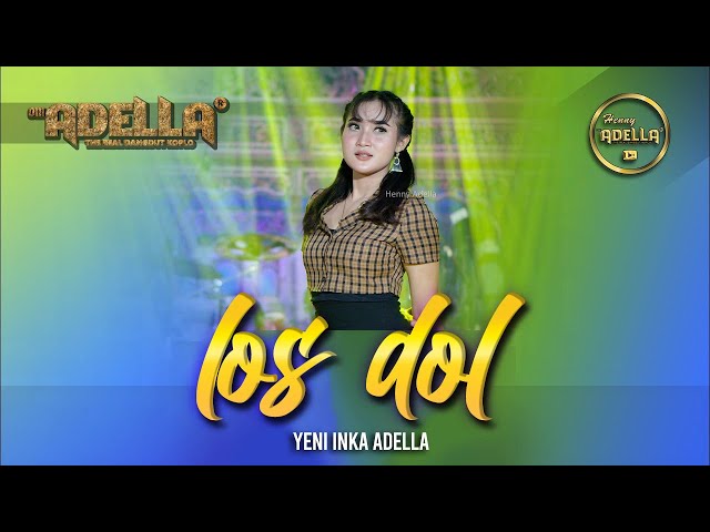 LOS DOL - Yeni Inka Adella - OM ADELLA class=