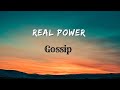 Real power lyrics  gossip