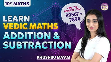 Learn Vedic Maths - Addition and Subtraction | BYJU
