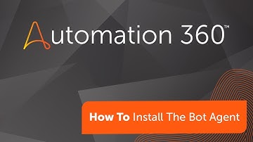 Automation 360: How to Install the Bot Agent
