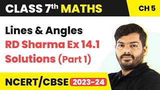 Class 7 Maths Lines and Angles | RD Sharma Ex 14.1 Solutions (Part 1) | Class 7 Maths