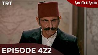 Abdulhamid - Episode 422