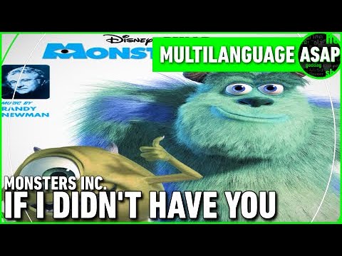 Monsters Inc. “If I Didn’t Have You” | Multilanguage (Requested)