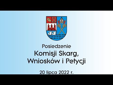 Posiedzenie Komisji Skarg, Wniosków i Petycji Rady Miasta Kołobrzeg - 20.07.2022 r.