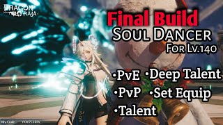 Final build Soul Dancer - Dragon Raja