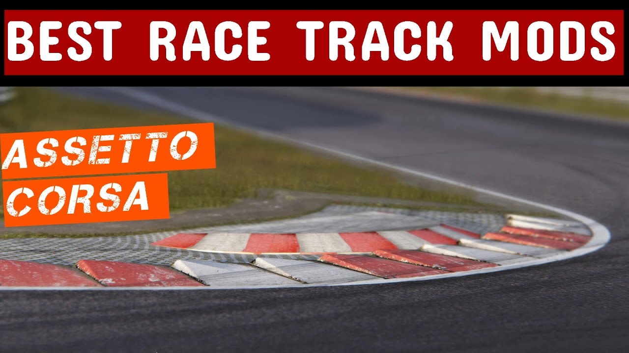 Assetto Corsa Top 5 Race Track Mods ! YouTube