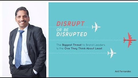 Decoding the Mystique of Disruptive Innovation by Anil Fernandes